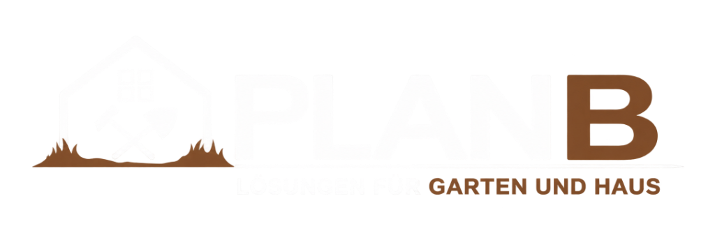 Plan B – Lösungen für Garten und Haus